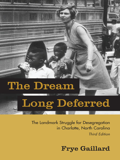 Title details for The Dream Long Deferred by Frye Gaillard - Available